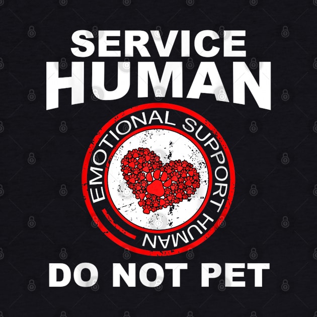 Human Do Not Pet for, Emotional Service Support Animal by DarkStile